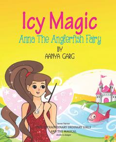 Icy Magic: Anna The Anglerfish Fairy