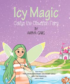 Icy Magic: Catlyn the Clownfish Fairy
