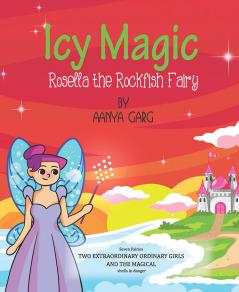 Icy Magic: Rosella the Rockfish Fairy