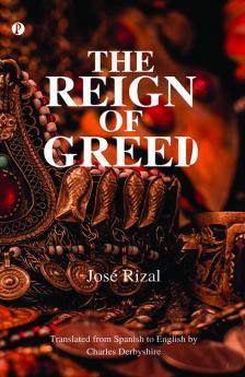 THE REIGN OF GREED