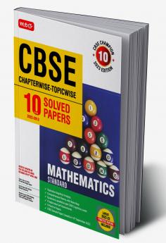 MTG CBSE 10 Years Chapterwise Topicwise Solved Papers Class 10 Mathematics Standard - CBSE Champion For Exam 2023 (Paperback MTG Editorial Board)