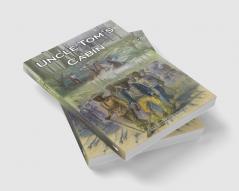 Uncle Tom's Cabin: Heart-Wrenching Recollection of Slave Trade