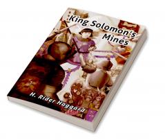 King Solomon's Mines: Adventures of Allan Quatermain in Africa