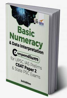 Basic Numeracy & Data Interpretation Compendium for UPSC IAS Prelims CSAT Paper 2 & State PSC Exams 3rd Edition