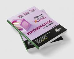 Disha Objective NCERT Xtract Mathematics for NTA JEE Main 6th Edition | One Liner Theory MCQs on every line of NCERT Tips on your Fingertips Previous Year Question Bank Mock Tests Useful for BITSAT & VITEEE