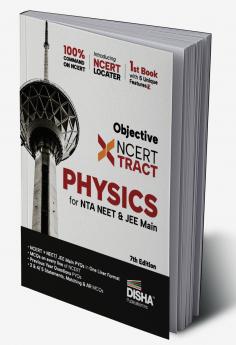 Disha Objective NCERT Xtract Physics for NTA NEET & JEE Main 7th Edition | One Liner Theory MCQs on every line of NCERT Tips on your Fingertips Previous Year Questions Bank PYQs Mock Tests