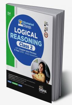 Olympiad Champs Logical Reasoning Class 2 with Chapter-wise Previous 5 Year (2018 - 2022) Questions 2nd Edition | Complete Prep Guide with Theory PYQs Past & Practice Exercise |
