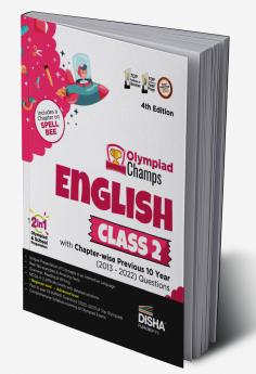 Olympiad Champs English Class 2 with Chapter-wise Previous 10 Year (2013 - 2022) Questions 4th Edition Complete Prep Guide with Theory PYQs Past & Practice Exercise