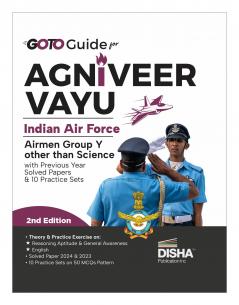 GoTo Guide for Agniveer Vayu Indian Air Force Airmen Airmen Group Y other than Science with Previous Year Solved Papers & 10 Practice Sets 2nd Edition | IAF Recruitment Exam | Non-Technical | PYQuestions