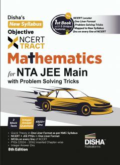 Disha's New Syllabus Objective NCERT Xtract Mathematics for NTA JEE Main 7th Edition | Useful for BITSAT VITEEE & Advanced |MCQs/ NVQs of NCERT Tips on your Fingertips Previous Year Questions PYQs