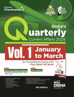 Disha's Quarterly Current Affairs 2024 Vol. 1 (January to March) for Competitive Exams with Free Static GK Book 8th 4 color Edition | General Knowledge with PYQs | UPSC State PSC CUET SSC Bank PO