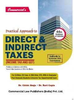 Practical Approach to Direct & Indirect Taxes (inculding Income Tax & GST)