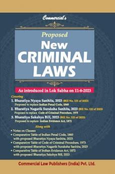 Proposed New Criminal Laws (As Introduced in Lok Sabha on 11-08-2023)