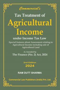 Tax Treatment of Agricultural Income Under Income Tax Law As Amended by The Finance (No.2) Act 2024