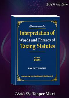 INTERPRETATION OF WORDS AND PHRASES OF TAXING STATUTES