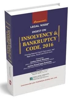 Legal Kisse Digest on Insolvency & Bankruptcy Code 2016