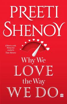 Why We Love the Way We Do