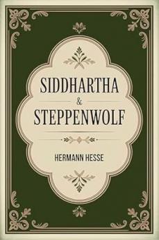 Siddhartha & Steppenwolf