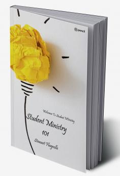 Student Ministry 101: Welcome To Student MInistry