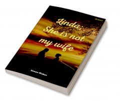 Linda; She is not my wife