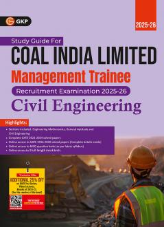 GKP Coal India Ltd. 2025-26 : Management Trainee - Civil Engineering - Guide (Includes CIL 2020 Solved Paper and GATE 2021-24 Solved Papers)