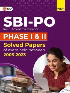 GKP SBI 2025 : Probationary Officers' Phase I & II - Solved Papers (2005-2023)
