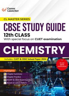 GKP Board plus CUET 2025 CL Master Series - Class 12 - Chemistry (CBSE Study Guide)