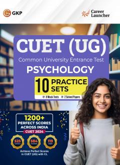 GKP NTA CUET-UG 2025 : 10 Practice Sets - Psychology - (8 Mock Tests & 2 Solved Papers) by Career Launcher