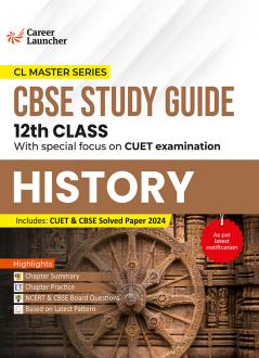 GKP Board plus CUET 2025 CL Master Series - Class 12 - History (CBSE Study Guide) by Career Launcher