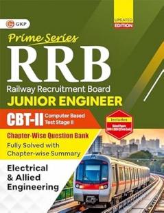 GKP RRB JE 2025–26 Question Bank – CBT-II Chapter-wise for Junior Engineer | Electrical & Allied Engineering | Covers Technical & Non-Technical Sections | 2019 & 2024 Solved Papers | Prime Series