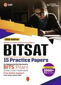 GKP BITSAT 2025 : 15 Practice Papers (Incudes 2000+ MCQs for Practice)