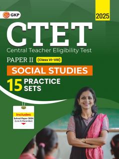 GKP CTET 2025-26 : Paper II (Class VI-VIII) - Social Studies - 15 Practice Sets