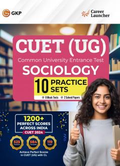 GKP NTA CUET-UG 2025 : 10 Practice Sets - Sociology - (8 Mock Tests & 2 Solved Papers) by Career Launcher