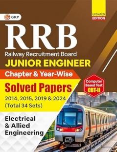 GKP RRB JE 2025–26 Junior Engineer CBT-II | Electrical & Allied Engineering | Chapter-wise & Year-wise Solved Papers (2014 2015 2019) | 34 Practice Sets