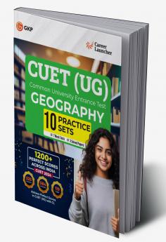 GKP NTA CUET-UG 2025 : 10 Practice Sets - Geography - (7 Mock Tests & 3 Solved Papers) by Career Launcher