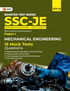 GKP SSC 2025 : Booster Test Series - JE Paper I - Mechanical Engineering - 15 Mock Tests (includes 2021-2024 papers)