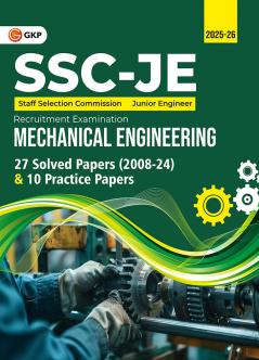 GKP SSC JE 2025 : Junior Engineer - Paper I - Mechanical Engineering - 27 Solved Papers & 10 Practice Sets