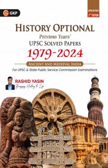 GKP History Optional 2025| Ancient & Medieval India| UPSC Mains Solved Papers 1979–2024 | 3rd Edition | For IAS State PSC & UGC and other University Exams