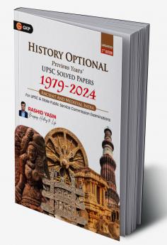 GKP History Optional 2025| Ancient & Medieval India| UPSC Mains Solved Papers 1979–2024 | 3rd Edition | For IAS State PSC & UGC and other University Exams
