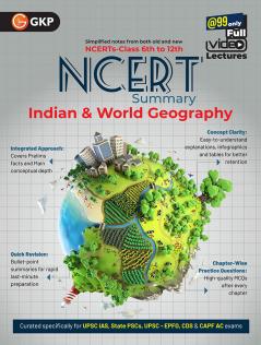 GKP UPSC NCERT 2025 : Class 6 to 12 - Indian & World Geography for Civil Services & State PSC Exams