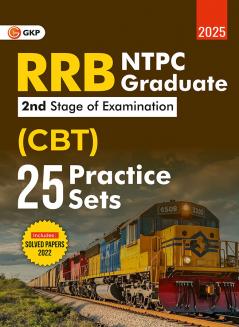 GKP RRB NTPC 2024 : Graduate (CBT - 2nd Stage Examination) - 25 Practice Sets