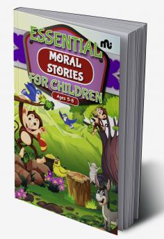 The Essential Moral Stories for Children