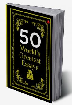 50 World’s Greatest Essays