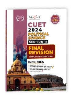 Educart Political Science Section-2 NTA CUET UG Entrance Exam Book 2024 Final Revision (100% based on 2023 official CUET Online Paper)