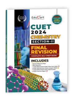 Educart Chemistry Section-2 NTA CUET UG Entrance Exam Book 2024 Final Revision (100% based on 2023 official CUET Online Paper)