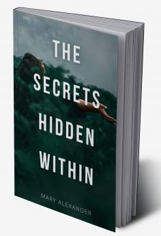 The Secrets Hidden Within