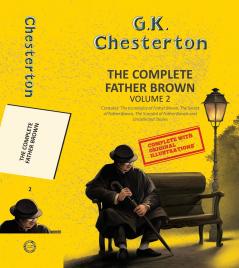 THE COMPLETE FATHER BROWN VOL 2 (WITH ORIGINAL ILLUSTRATIONS) (3-BOOKS-IN-1)