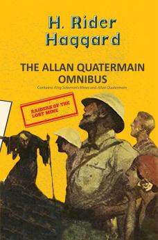 THE ALAN QUATERMAIN OMNIBUS  (2-BOOKS-IN-1)