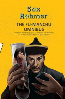 THE FU MANCHU OMNIBUS (3-BOOK-IN-1)
