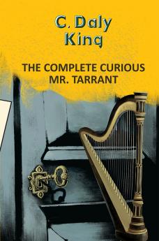 THE COMPLETE CURIOUS MR TARRANT